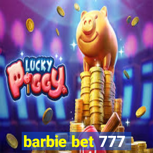 barbie bet 777